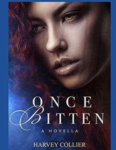 Once Bitten: A Novella