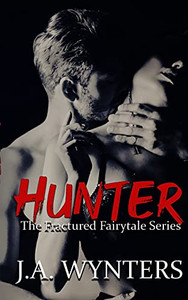 Hunter (Fractured Fairy Tale) Hunter (Fractured Fairy Tale)