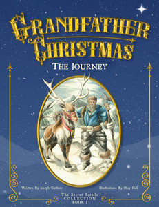 The Journey: Grandfather Christmas - (Paperback or Softback)