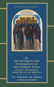 Commonitory for the Antiquity and Universality of the Catholic Faith - (Paperback or Softback) Commonitory for the Antiquity and Universality of the Catholic Faith - (Paperback or Softback)