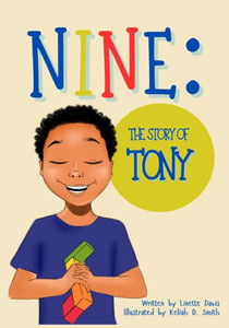 Nine: The Story of Tony Nine: The Story of Tony