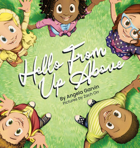 Hello From Up Above - (Hardback or Cased Book)