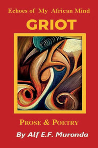 Echoes Of My African Mind - GRIOT - (Paperback or Softback) Echoes Of My African Mind - GRIOT - (Paperback or Softback)