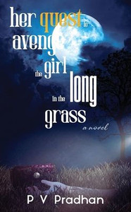 her quest to avenge the girl in the long grass - (Paperback or Softback)