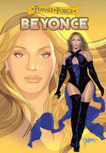 Female Force Beyoncé the Graphic novel Female Force Beyoncé the Graphic novel