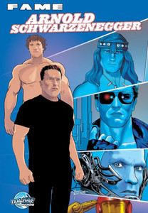 Fame: Arnold Schwarzenegger Fame: Arnold Schwarzenegger