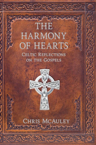 The Harmony of Hearts: Celtic Reflections on the Gospels The Harmony of Hearts: Celtic Reflections on the Gospels