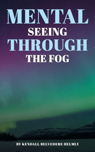 Mental: Seeing Through the Fog - (Hardback or Cased Book) Mental: Seeing Through the Fog - (Hardback or Cased Book)