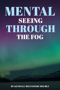 Mental: Seeing Through the Fog - (Paperback or Softback) Mental: Seeing Through the Fog - (Paperback or Softback)