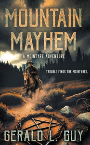 Mountain Mayhem: A Classic YA Western Adventure Mountain Mayhem: A Classic YA Western Adventure