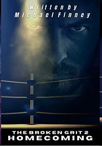 The Broken Grit 2: Homecoming