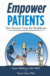 Empower Patients: Two Doctor's Cure for Healthcare