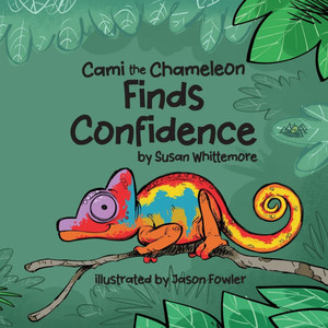 Cami the Chameleon Finds Confidence - (Paperback or Softback)