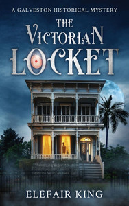 The Victorian Locket: A Galveston Historical Mystery - (Hardback or Cased Book)