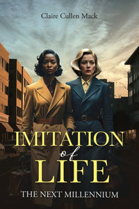 Imitation of Life: The Next Millennium - (Paperback or Softback) Imitation of Life: The Next Millennium - (Paperback or Softback)
