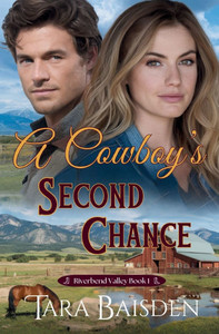 A Cowboy's Second Chance A Cowboy's Second Chance