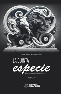 La quinta especie: Una historia de licántropos La quinta especie: Una historia de licántropos