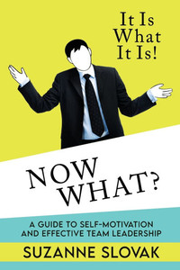 It Is What It Is! Now What? It Is What It Is! Now What?