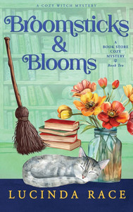Broomsticks & Blooms Hardcover: A Paranormal Witch Cozy Mystery Broomsticks & Blooms Hardcover: A Paranormal Witch Cozy Mystery