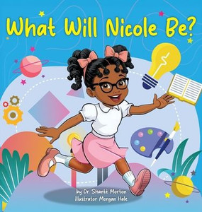 What Will Nicole Be? - (Hardback or Cased Book)