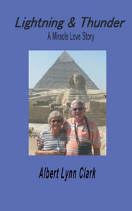 Lightning and Thunder: A Love Story Filled With Miracles - (Paperback or Softback)