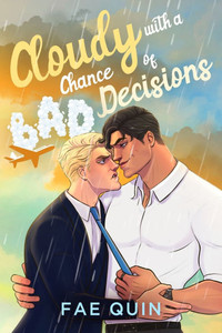 Cloudy With a Chance of Bad Decisions - (Paperback or Softback) Cloudy With a Chance of Bad Decisions - (Paperback or Softback)