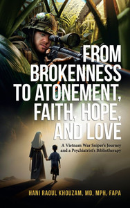 From Brokenness to Atonement, Faith, Hope and Love From Brokenness to Atonement, Faith, Hope and Love