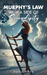 Murphy's Law with a Side of Serendipity - (Hardback or Cased Book) Murphy's Law with a Side of Serendipity - (Hardback or Cased Book)