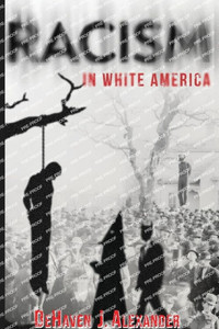 Racism in White America - 9781966567493 Racism in White America - 9781966567493