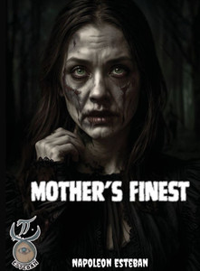 Mother's Finest - (Hardback or Cased Book) Mother's Finest - (Hardback or Cased Book)