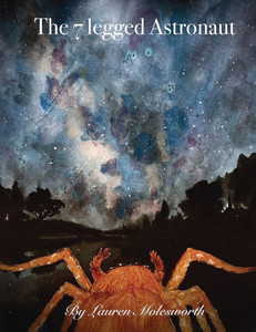 The Seven Legged Astronaut - (Paperback or Softback) The Seven Legged Astronaut - (Paperback or Softback)