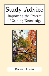 Study Advice: Improving the Process of Gaining Knowledge