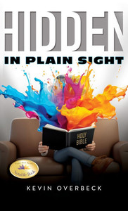 Hidden in Plain Sight - (Hardback or Cased Book)