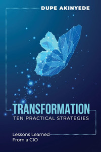 Transformation: Ten Practical Strategies for Leading Successful Transformation