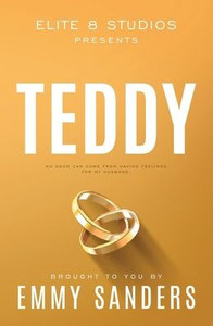 Teddy (Elite 8 Studios Book 5): Alternate Cover Teddy (Elite 8 Studios Book 5): Alternate Cover