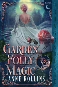 Garden Folly Magic: A Historical Fantasy Romance