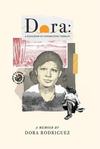 Dora: A Daughter of Unforgiving Terrain - (Hardback or Cased Book) Dora: A Daughter of Unforgiving Terrain - (Hardback or Cased Book)