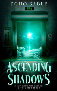 Ascending Shadows: Unraveling the Secrets of the 23rd Floor: Unraveling the Secrets of the 23rd Floor Ascending Shadows: Unraveling the Secrets of the 23rd Floor: Unraveling the Secrets of the 23rd Floor