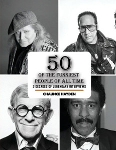 50 Of The Funniest People Of All Time: 3 Decades Of Legendary Interviews - (Paperback or Softback)