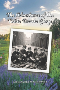 The Adventures of the Tickle Treacle Gang - 9781967336753 The Adventures of the Tickle Treacle Gang - 9781967336753