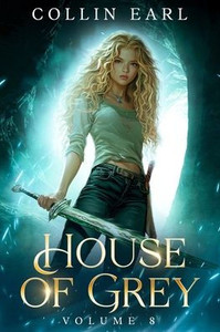 The House of Grey: Volume 8 The House of Grey: Volume 8