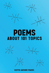 Poems: About 101 Topics - (Paperback or Softback) Poems: About 101 Topics - (Paperback or Softback)