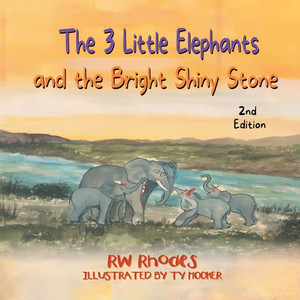 The 3 Little Elephants and the Bright Shiny Stone - (Paperback or Softback) The 3 Little Elephants and the Bright Shiny Stone - (Paperback or Softback)