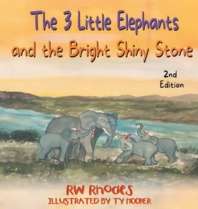 The 3 Little Elephants and the Bright Shiny Stone - (Hardback or Cased Book) The 3 Little Elephants and the Bright Shiny Stone - (Hardback or Cased Book)