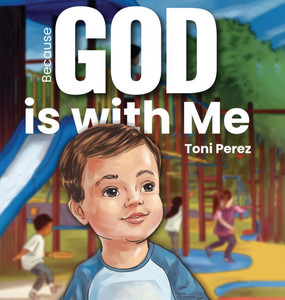 Because God Is With Me - (Hardback or Cased Book) Because God Is With Me - (Hardback or Cased Book)