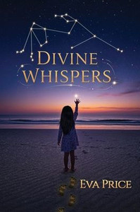 Divine Whispers - (Paperback or Softback) Divine Whispers - (Paperback or Softback)
