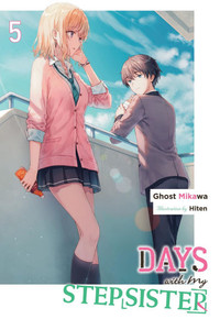 Days with My Stepsister, Vol. 5 (Light Novel): Volume 5