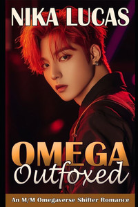 Omega Outfoxed: An M/M Omegaverse Shifter Romance Omega Outfoxed: An M/M Omegaverse Shifter Romance