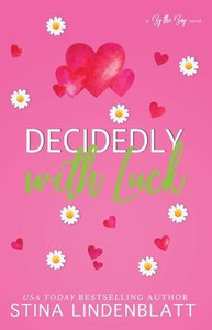Decidedly with Luck
