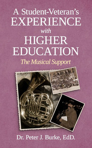 A Student-Veteran's Experience with Higher Education: The Musical Support